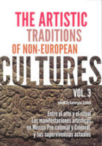 The Artistic Traditions Of Non-european Cultures Vol 3 - 2840380681