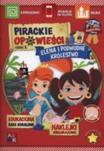 Pirackie Opowieci 3 Elena I Podwodne Krlestwo - 2846051755