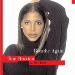 Breathe Again: Toni Braxton At Her Best - 2856589958