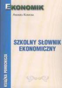 Szkolny Sownik Ekonomiczny Ekonomik