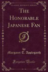 The Honorable Japanese Fan (Classic Reprint) - 2854046201