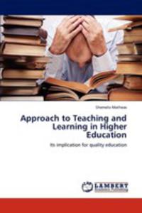 Approach To Teaching And Learning In Higher Education - 2857149607