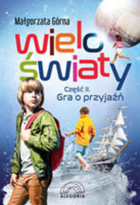 Wielowiaty Cz 2 Gra O Przyja - 2852389967