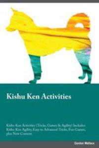 Kishu Ken Activities Kishu Ken Activities (Tricks, Games & Agility) Includes - 2849950878