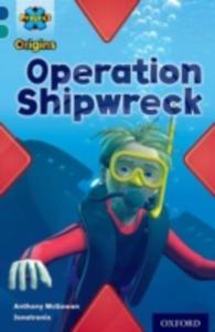 Project X Origins: Dark Blue Book Band, Oxford Level 16: Hidden Depths: Operation Shipwreck - 2856598798
