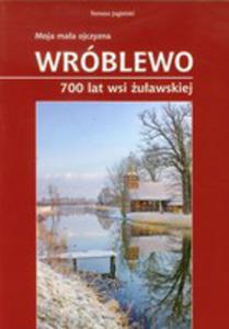 Wrblewo 700 Lat Wsi uawskiej - 2839296205