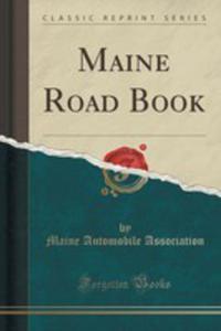 Maine Road Book (Classic Reprint) - 2854809330