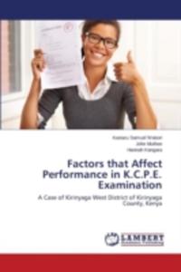 Factors That Affect Performance In K. C. P. E. Examination - 2857157936
