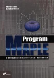 Program Maple W Obliczeniach Inynierskich I Naukowych - 2839299758