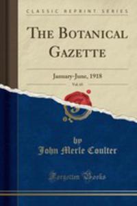 The Botanical Gazette, Vol. 65