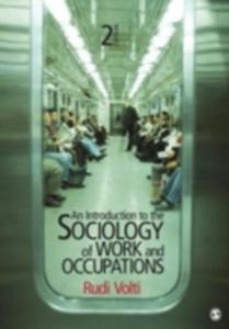 An Introduction To The Sociology Of Work And Occupations - 2849919014