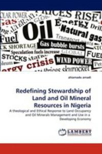 Redefining Stewardship Of Land And Oil Mineral Resources In Nigeria - 2857108823