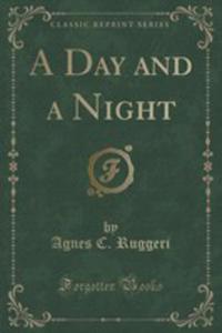 A Day And A Night (Classic Reprint) - 2852898408