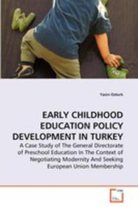 Early Childhood Education Policy Development In Turkey - 2857080324