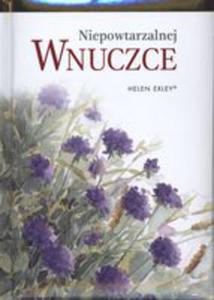 Niepowtarzalnej Wnuczce - 2839219206