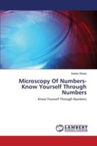 Microscopy Of Numbers-know Yourself Through Numbers - 2857253728