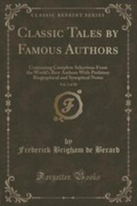 Classic Tales By Famous Authors, Vol. 3 Of 20 - 2855131105