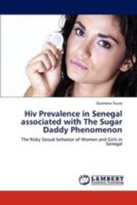 Hiv Prevalence In Senegal Associated With The Sugar Daddy Phenomenon - 2857114969