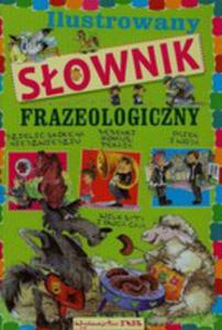 Ilustrowany Sownik Frazeologiczny - 2857038227
