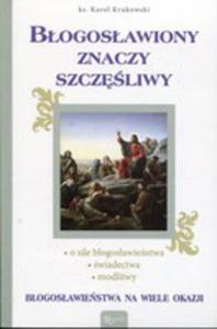 Bogosawiony Znaczy Szczliwy - 2846069576