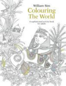 Colouring The World: A Sophisticated Activity Book For Adults - 2840248700
