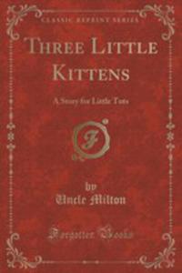 Three Little Kittens - 2854020641