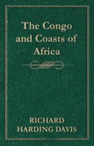 The Congo And Coasts Of Africa - 2854886530