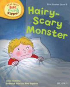 Oxford Reading Tree Read With Biff, Chip, And Kipper: First Stories: Level 6: Hairy - Scary Monster - 2848176069