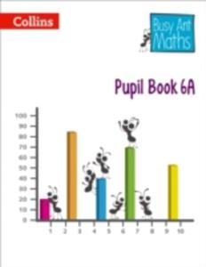 Busy Ant Maths - Pupil Book 6a