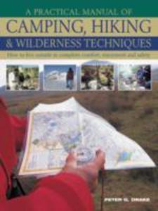 The Complete Practical Guide To Camping, Hiking & Wilderness Skills - 2846922447