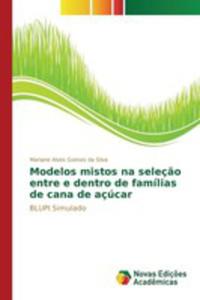 Modelos Mistos Na Selecao Entre E Dentro De Familias De Cana De Acucar