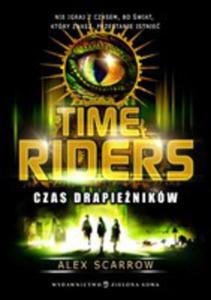 Time Riders Czas Drapieników