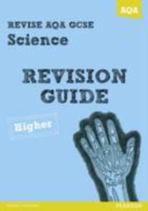 Revise Aqa: Gcse Science A Revision Guide Higher - 2839904892