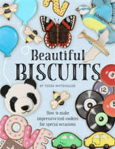 Beautiful Biscuits: How To Make Impressive Iced Cookies For Special Occasions - 2842404287