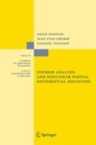 Fourier Analysis And Nonlinear Partial Differential Equations - 2839991676