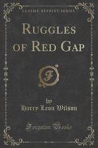 Ruggles Of Red Gap (Classic Reprint) - 2854799800