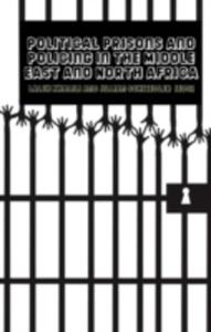 Policing And Prisons In The Middle East - 2849922664