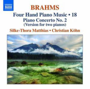 Johannes Brahms: Four - Hand Piano Music Vol. 18 - Piano Concerto No. 2 - 2839384307