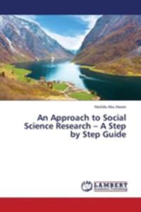 An Approach To Social Science Research - A Step By Step Guide - 2857157542