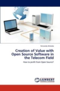 Creation Of Value With Open Source Software In The Telecom Field - 2857136331