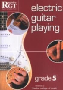 Electric Guitar Playing, Grade 5 - 2846734531