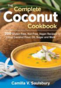 The Complete Coconut Cookbook