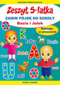 Zeszyt 5-latka Basia I Julek Zanim Pjd Do Szkoy - 2840375018