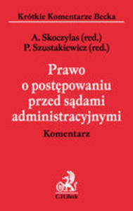 Prawo O Postpowaniu Przed Sdami Administracyjnymi. Komentarz - 2855096011