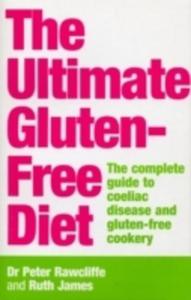 The Ultimate Gluten - Free Diet