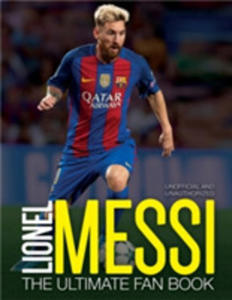 Lionel Messi The Ultimate Fan Book - 2850527947