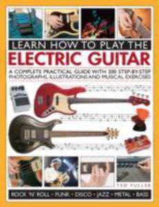 Learn How To Play The Electric Guitar