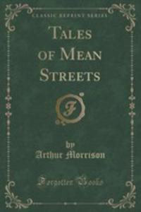 Tales Of Mean Streets (Classic Reprint) - 2852957572