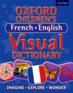 Oxford Children's French - English Visual Dictionary - 2839860168