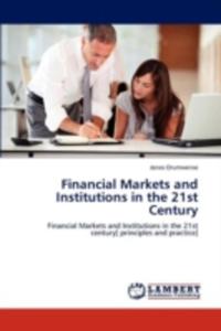 Financial Markets And Institutions In The 21st Century - 2854639317